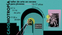 Caosmotropía. Taller de arte en verano para jóvenes