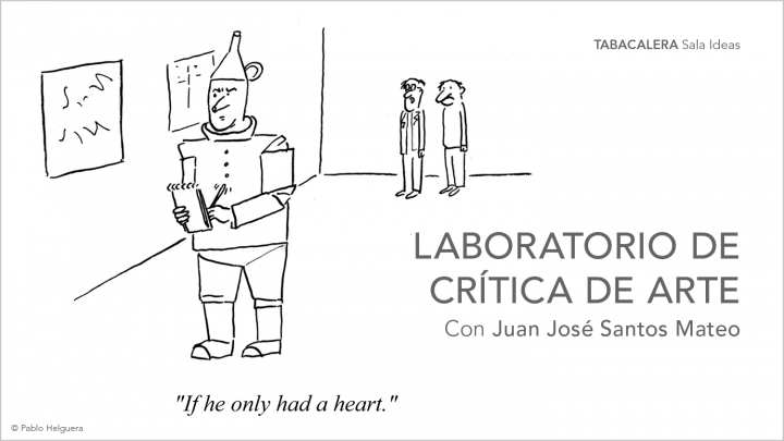 Laboratorio de Crítica de arte, con Juan José Santos Mateo