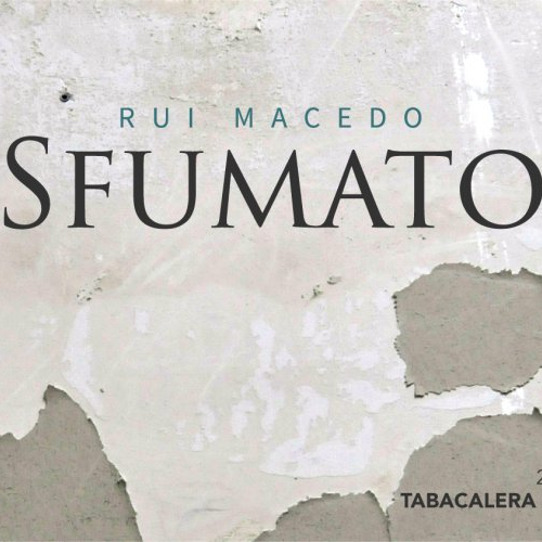 Sfumato. Rui Macedo