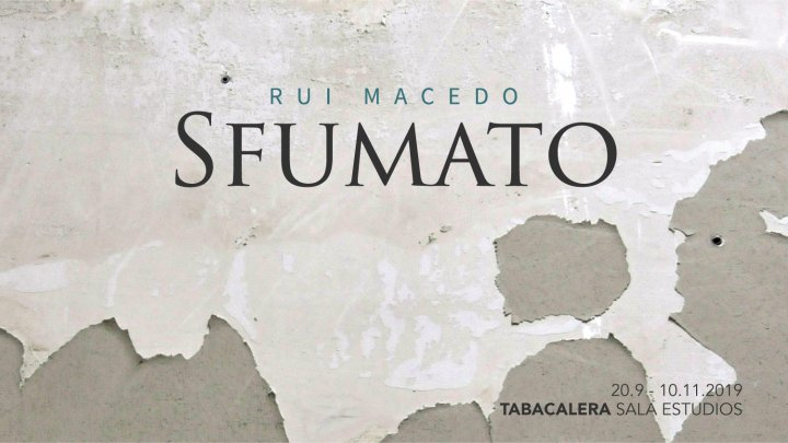 Sfumato. Rui Macedo