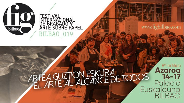 FIG Bilbao. Festival Internacional del Grabado y Arte sobre papel 2019